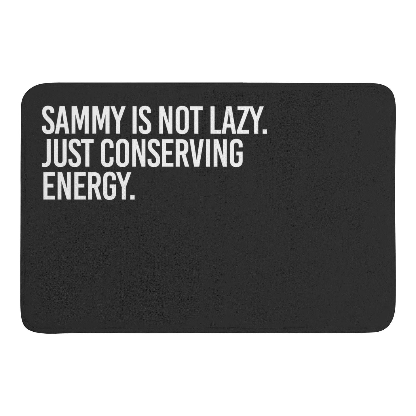 Not Lazy Just Conserving Energy